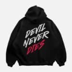 Hoodies Devil Never Dies Back