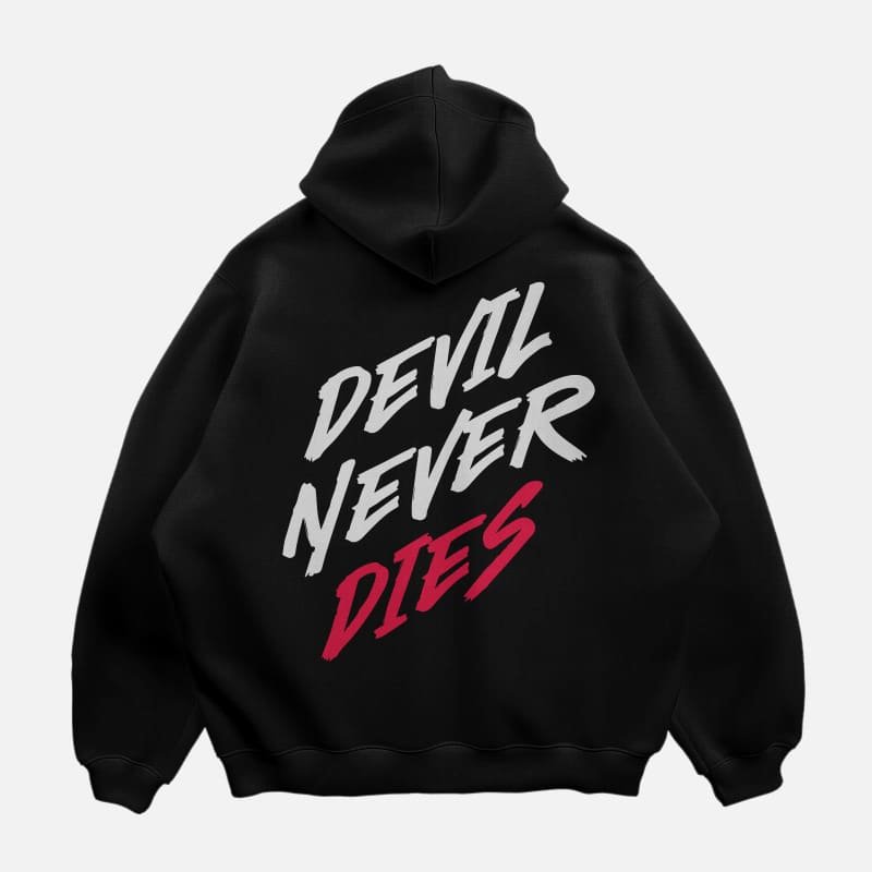 Hoodies Devil Never Dies Back